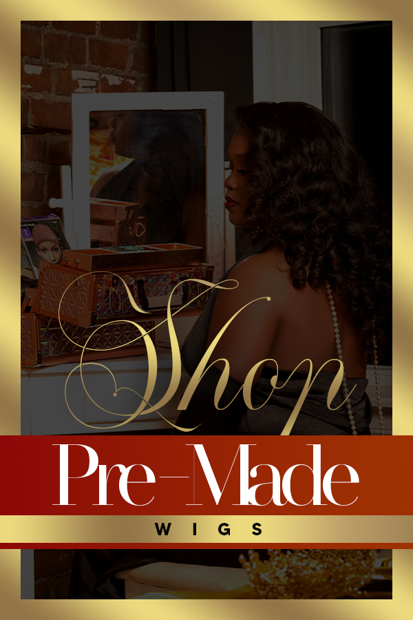 Pre-made- Wigs